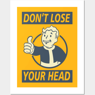 Don't Lose Your Head Posters and Art